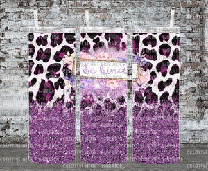 Be Kind Purple Leopard 20 oz Stainless Steel Sublimated Tumbler