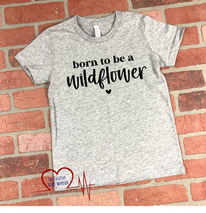 Born To Be A Wildflower Youth T-Shirt