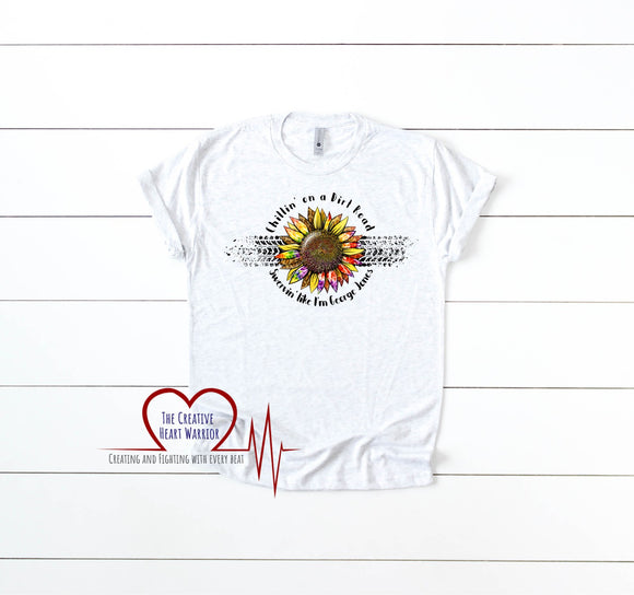 Chillin' On A Dirt Road T-Shirt