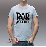 Dad Lives Matter Adult T-Shirt