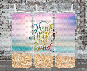 Drink in My Hand Toes in the Sand 20 oz Stainless Steel Sublimated Tumbler