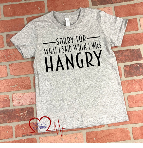 Sorry For What I Said When I Was Hangry Youth T-Shirt