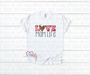 Love Mom Life Valentine's T-Shirt