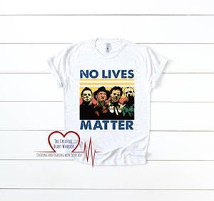No Lives Matter Halloween T-Shirt