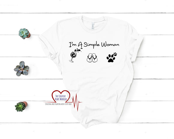 I'm a Simple Woman T-Shirt - The Creative Heart Warrior