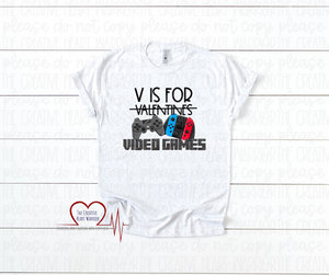 V is for Video Games Valentine's T-Shirt