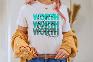 Know Your Worth Then Add Tax Adult T-Shirt