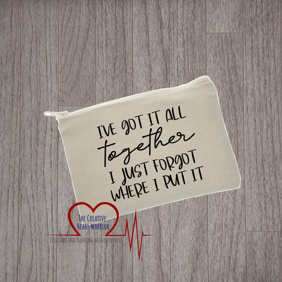 I've Got It All Together Canvas Pouch