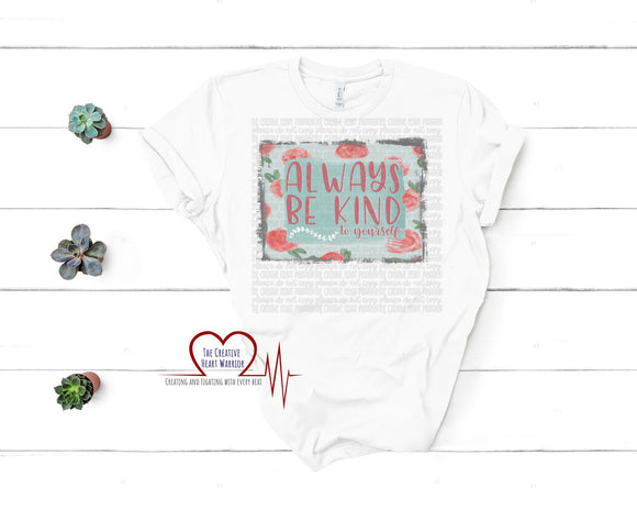 Always Be Kind T-Shirt