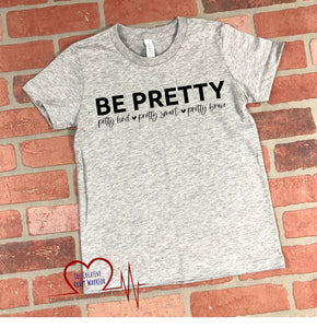 Be Pretty Youth T-Shirt
