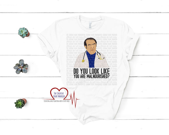 Dr Now Malnourished Adult T-Shirt