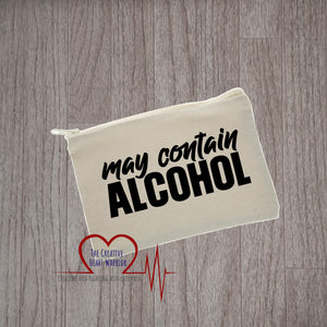 May Contain Alcohol Canvas Pouch