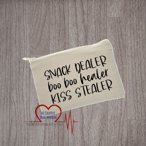 Snack Dealer Boo Boo Healer Kiss Stealer Canvas Pouch