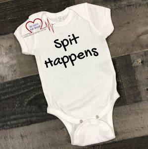 Spit Happens Infant Bodysuit - The Creative Heart Warrior